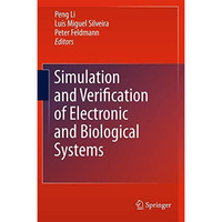 Simulation and Verification of Electronic and Biological Systems [Paperback]