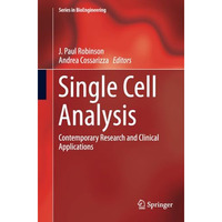 Single Cell Analysis: Contemporary Research and Clinical Applications [Paperback]