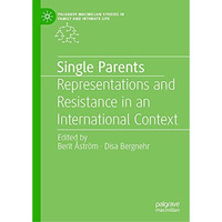 Single Parents: Representations and Resistance in an International Context [Hardcover]