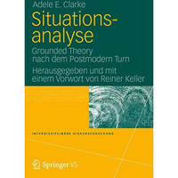 Situationsanalyse: Grounded Theory nach dem Postmodern Turn [Paperback]