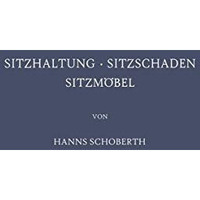 Sitzhaltung ? Sitzschaden Sitzm?bel [Paperback]