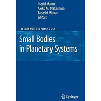 Small Bodies in Planetary Systems [Hardcover]