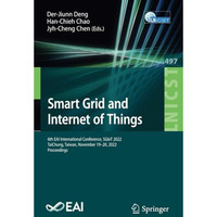 Smart Grid and Internet of Things: 6th EAI International Conference, SGIoT 2022, [Paperback]