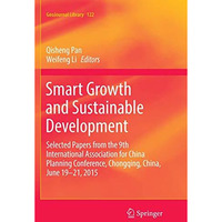 Smart Growth and Sustainable Development: Selected Papers from the 9th Internati [Paperback]