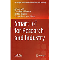 Smart IoT for Research and Industry [Hardcover]