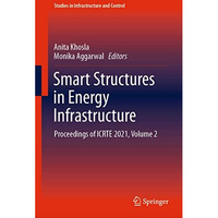 Smart Structures in Energy Infrastructure: Proceedings of ICRTE 2021, Volume 2 [Hardcover]