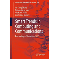 Smart Trends in Computing and Communications: Proceedings of SmartCom 2021 [Paperback]