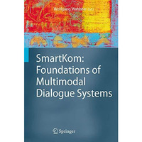 SmartKom: Foundations of Multimodal Dialogue Systems [Hardcover]