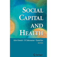 Social Capital and Health [Paperback]