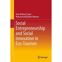 Social Entrepreneurship and Social Innovation in Eco-Tourism [Hardcover]