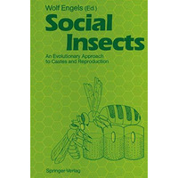 Social Insects: An Evolutionary Approach to Castes and Reproduction [Paperback]