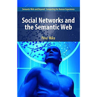 Social Networks and the Semantic Web [Hardcover]