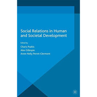 Social Relations in Human and Societal Development [Paperback]