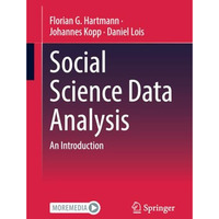 Social Science Data Analysis: An Introduction [Paperback]