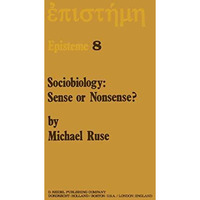 Sociobiology: Sense or Nonsense? [Paperback]