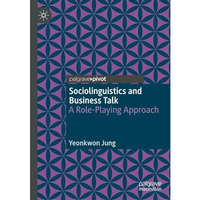 Sociolinguistics and Business Talk: A Role-Playing Approach [Paperback]