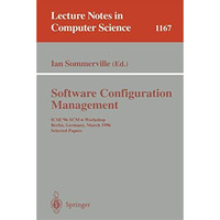 Software Configuration Management: ICSE'96 SCM-6 Workshop, Berlin, Germany, Marc [Paperback]