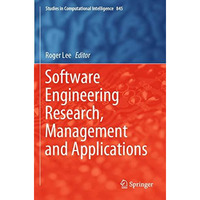 Software Engineering Research, Management and Applications [Paperback]