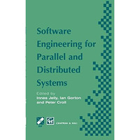 Software Engineering for Parallel and Distributed Systems [Hardcover]