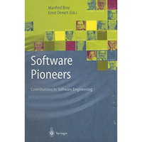 Software Pioneers: Contributions to Software Engineering [Paperback]