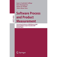 Software Process and Product Measurement: International Conference, IWSMMENSURA [Paperback]