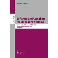 Software and Compilers for Embedded Systems: 7th International Workshop, SCOPES  [Paperback]