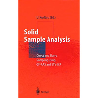 Solid Sample Analysis: Direct and Slurry Sampling using GF-AAS and ETV-ICP [Hardcover]