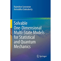 Solvable One-Dimensional Multi-State Models for Statistical and Quantum Mechanic [Paperback]