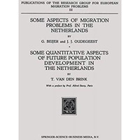 Some Aspects of Migration Problems in the Netherlands / Some Quantitative Aspect [Paperback]