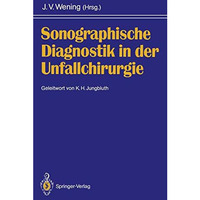 Sonographische Diagnostik in der Unfallchirurgie [Paperback]