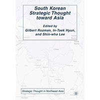 South Korean Strategic Thought toward Asia [Paperback]