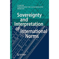 Sovereignty and Interpretation of International Norms [Hardcover]