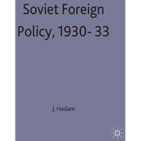 Soviet Foreign Policy, 1930-33 [Hardcover]