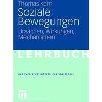 Soziale Bewegungen: Ursachen, Wirkungen, Mechanismen [Paperback]