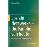 Soziale Netzwerke  Die Familie von heute: Recht und Politik der Regulierung [Hardcover]