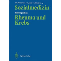 Sozialmedizin Schwerpunkte: Rheuma und Krebs: Wissenschaftliche Jahrestagung 198 [Paperback]