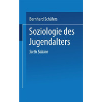 Soziologie des Jugendalters: Eine Einf?hrung [Paperback]