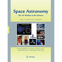 Space Astronomy: The UV Window to the Universe [Paperback]