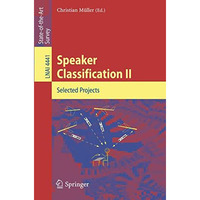 Speaker Classification II: Selected Papers [Paperback]