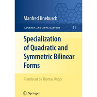 Specialization of Quadratic and Symmetric Bilinear Forms [Hardcover]