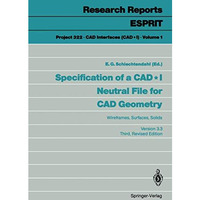 Specification of a CAD * I Neutral File for CAD Geometry: Wireframes, Surfaces,  [Paperback]