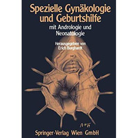 Spezielle Gyn?kologie und Geburtshilfe: Mit Andrologie und Neonatologie [Paperback]