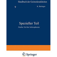 Spezieller Teil: F?nfter Teil die Schizophrenie [Paperback]