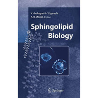 Sphingolipid Biology [Hardcover]