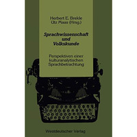 Sprachwissenschaft und Volkskunde: Perspektiven einer kulturanalytischen Sprachb [Paperback]