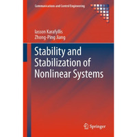 Stability and Stabilization of Nonlinear Systems [Hardcover]