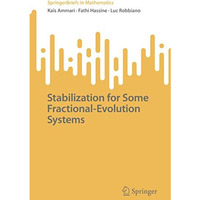 Stabilization for Some Fractional-Evolution Systems [Paperback]