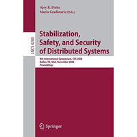 Stabilization, Safety, and Security of Distributed Systems: 8th International Sy [Paperback]