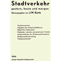 Stadtverkehr: gestern, heute und morgen [Paperback]