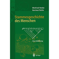 Stammesgeschichte des Menschen: Eine Einf?hrung [Hardcover]